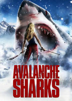 Title: Avalanche Sharks (2013)