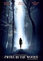 Title: Awake in the Woods (2015)