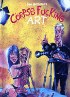 Title: Corpse Fucking Art (1987)