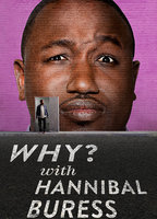 Title: Why? With Hannibal Buress