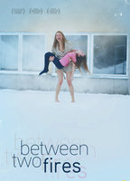 Title: Between Two Fires (2010)