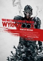 Title: Wyrmwood: Road of the Dead (2014)