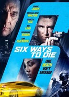 Title: 6 Ways To Die (2015)