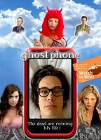 Title: Ghost Phone: Phone Calls from the Dead (2011)