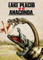 Title: Lake Placid vs. Anaconda (2015)