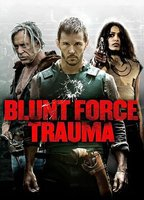 Title: Blunt Force Trauma (2015)