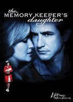 Title: The Memory Keeper's Daughter (2008)