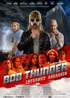Title: Bob Thunder: Internet Assassin (2015)