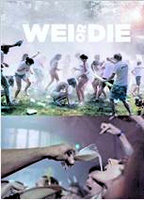 Title: Wei or Die (2015)