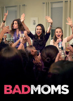 Title: Bad Moms (2016)