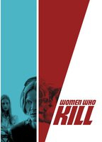 Title: Women Who Kill (2016)