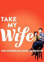 Title: Take My Wife (2016)