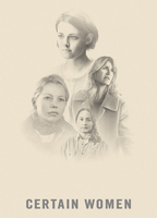Title: Certain Women (2016)