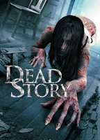 Title: Dead Story (2017)
