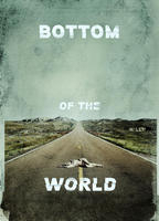 Title: Bottom of the World (2017)