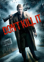 Title: Don't Kill It (2016)