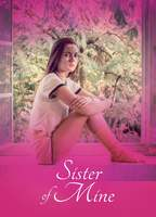 Title: Sister of Mine (2017)