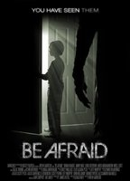 Title: Be Afraid (2017)