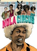 Title: N.O.L.A Circus (2017)