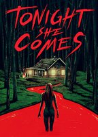 Title: Tonight She Comes (2016)
