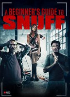 Title: A Beginner's Guide to Snuff (2016)