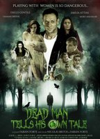 Title: Dead Man Tells His Own Tale (2016)