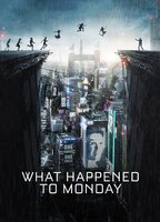 Title: What Happened to Monday (2017)