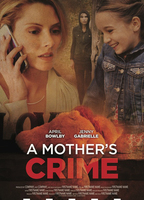 Title: A Mother's Crime (2017)