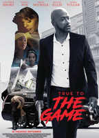 Title: True to the Game (2017)