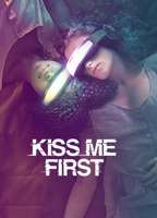 Title: Kiss Me First (2018)