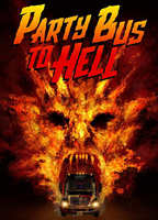 Title: Party Bus To Hell (2018)