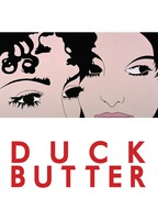 Title: Duck Butter (2018)