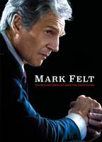 Title: Mark Felt: The Man Who Brought Down the White House (2017)