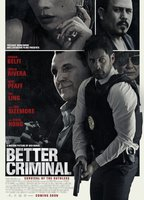 Title: Better Criminal (2016)