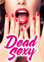 Title: Dead Sexy (2018)