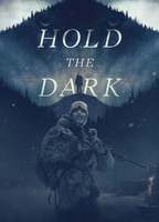 Title: Hold the Dark (2018)