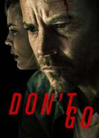 Title: Don't Go (2018)