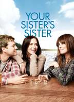 Title: Your Sister's Sister (2011)
