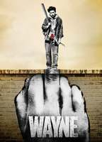 Title: Wayne (2019)