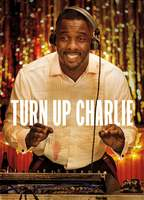 Title: Turn Up Charlie (2019)