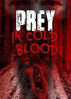 Title: Prey, in Cold Blood (2016)