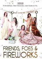Title: Friends, Foes & Fireworks (2018)