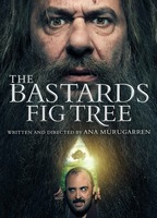 Title: The Bastards' Fig Tree (2017)