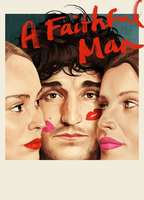Title: A Faithful Man (2018)
