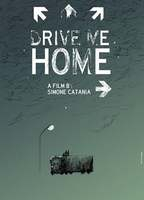 Title: Drive Me Home (2018)