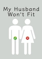 Title: My Husband Won't Fit (2019)