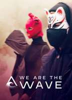 Title: We Are the Wave (2019)