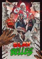 Title: Slay Belles (2018)