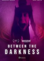 Title: Between the Darkness (2019)