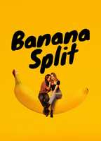 Title: Banana Split (2018)